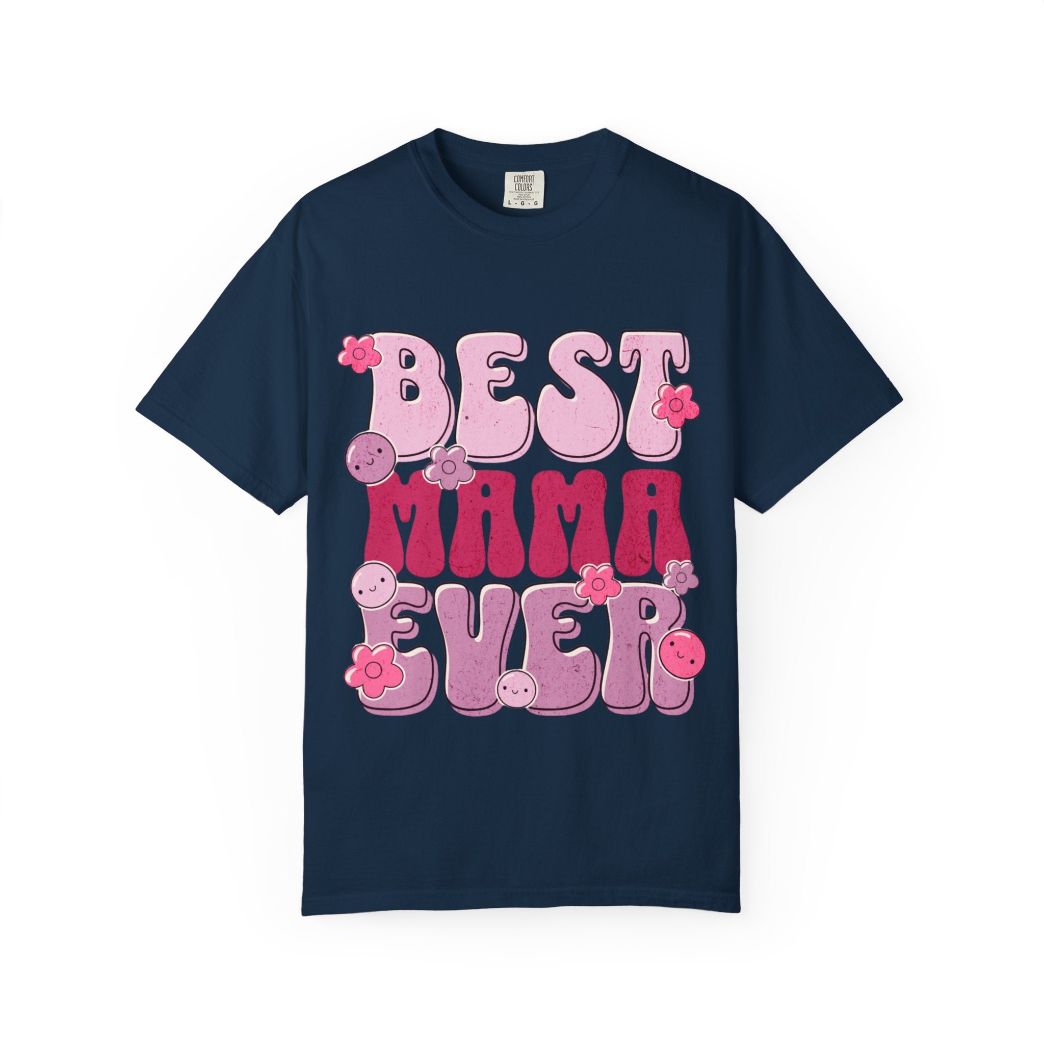 Best Mama Ever T-Shirt — Retro Pink Floral Mother's Day Tee